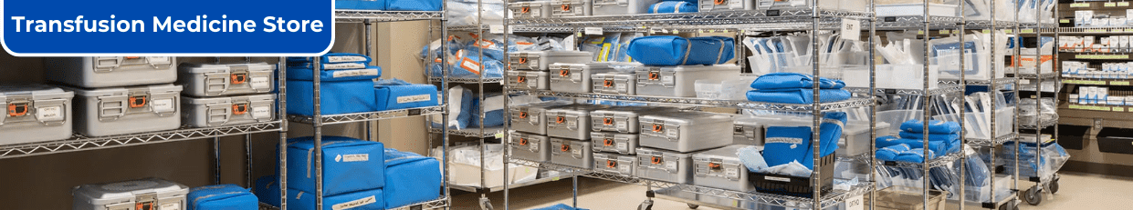 Transfusion Medicine Store, Hospital, Lab